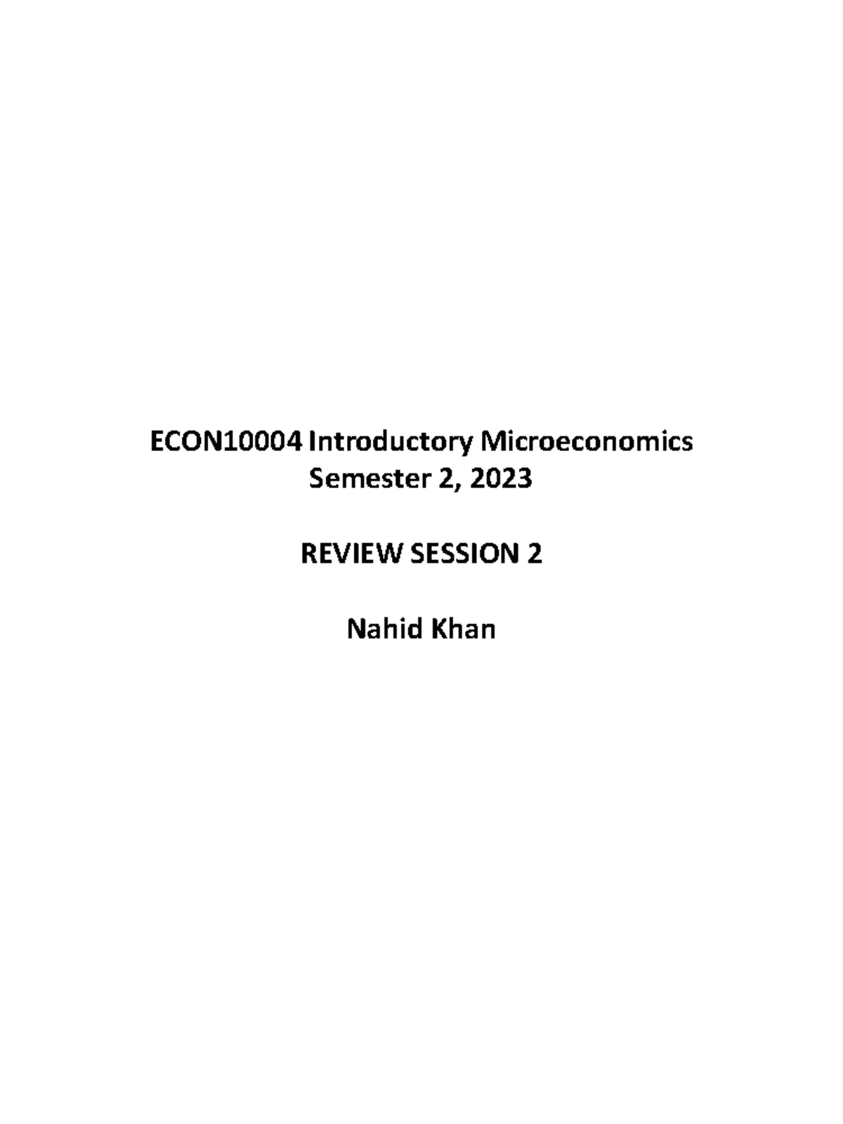 Review Session 2 Solutions - ECON10004 Introductory Microeconomics ...