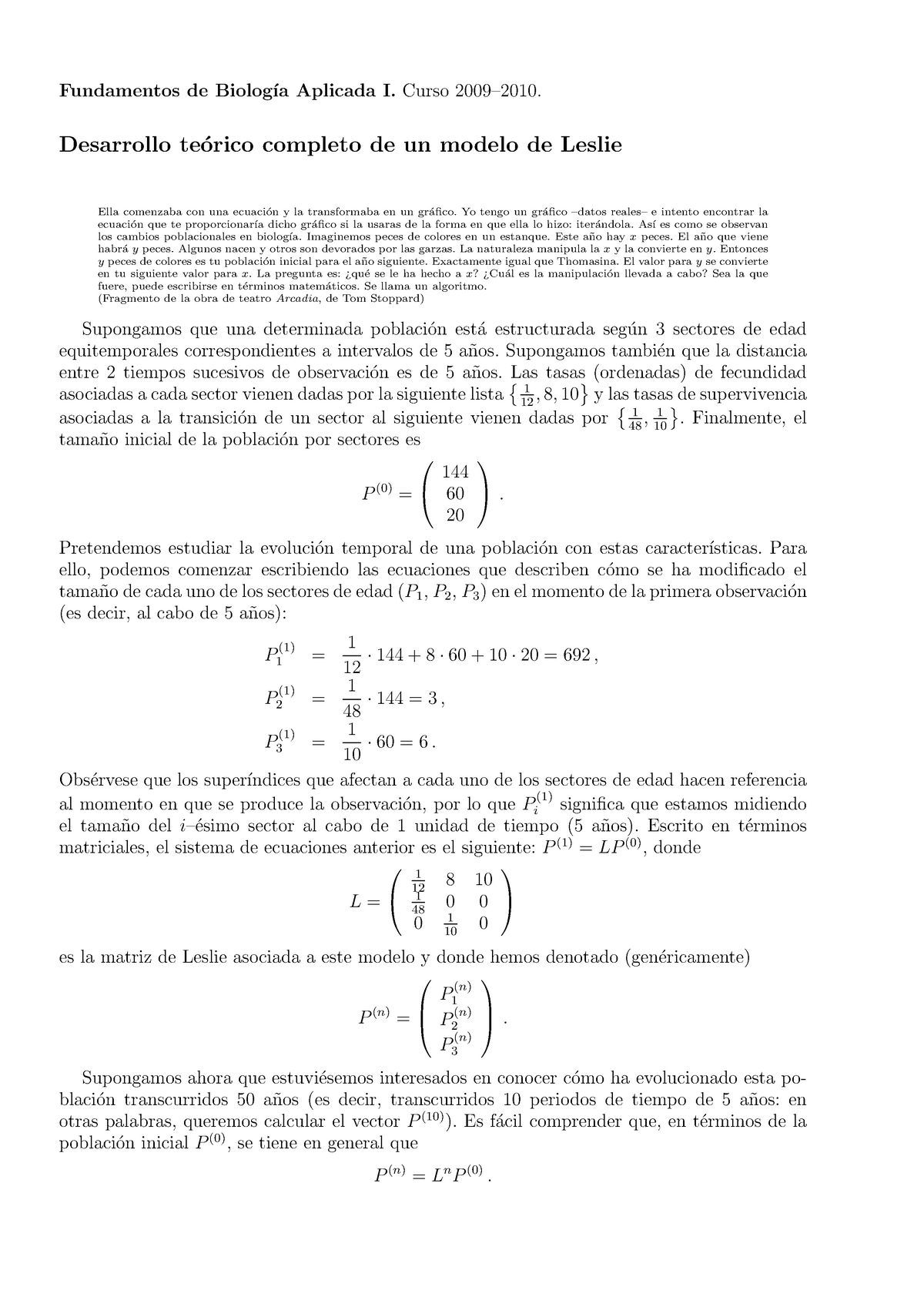 Matrices de Leslie - Fundamentos de Biolog´ıa Aplicada I. Curso 2009–2010.  Desarrollo te´ orico - Studocu