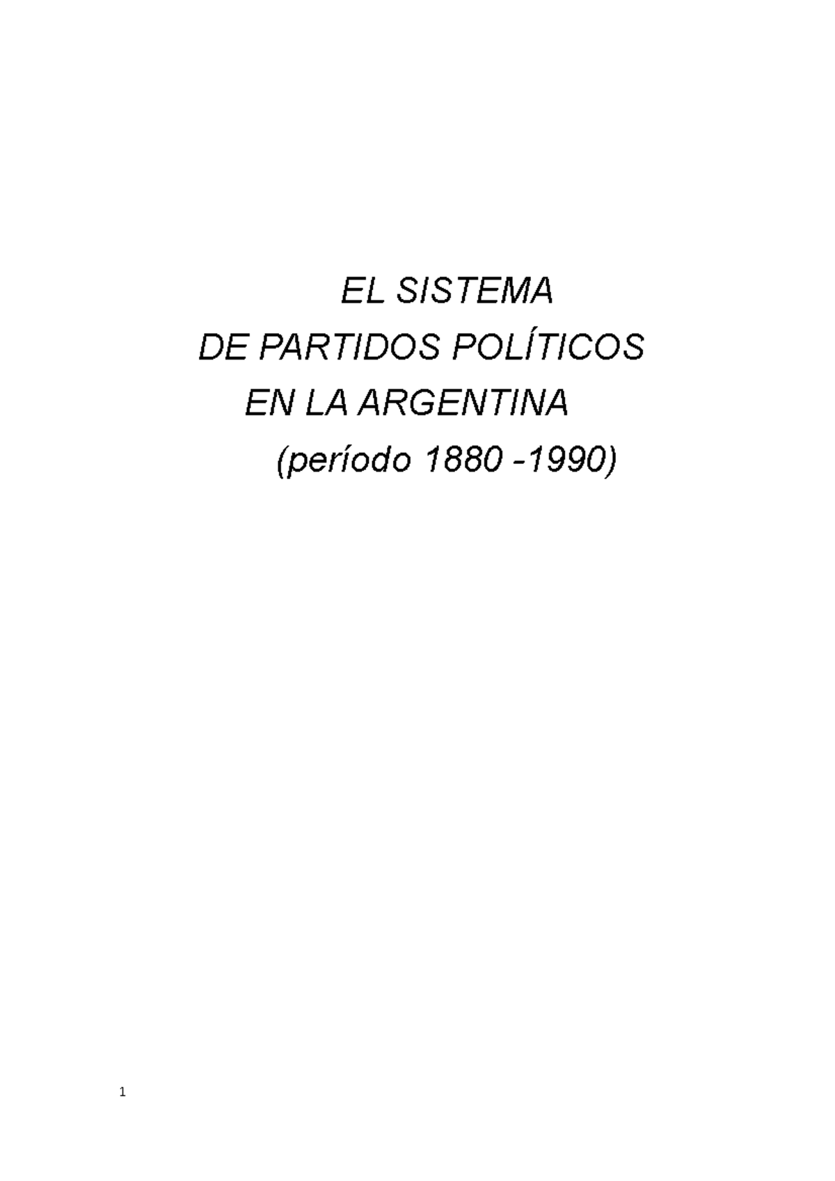 Partidos Políticos En Argentina 1880 1983 El Sistema De Partidos PolÍticos En La Argentina