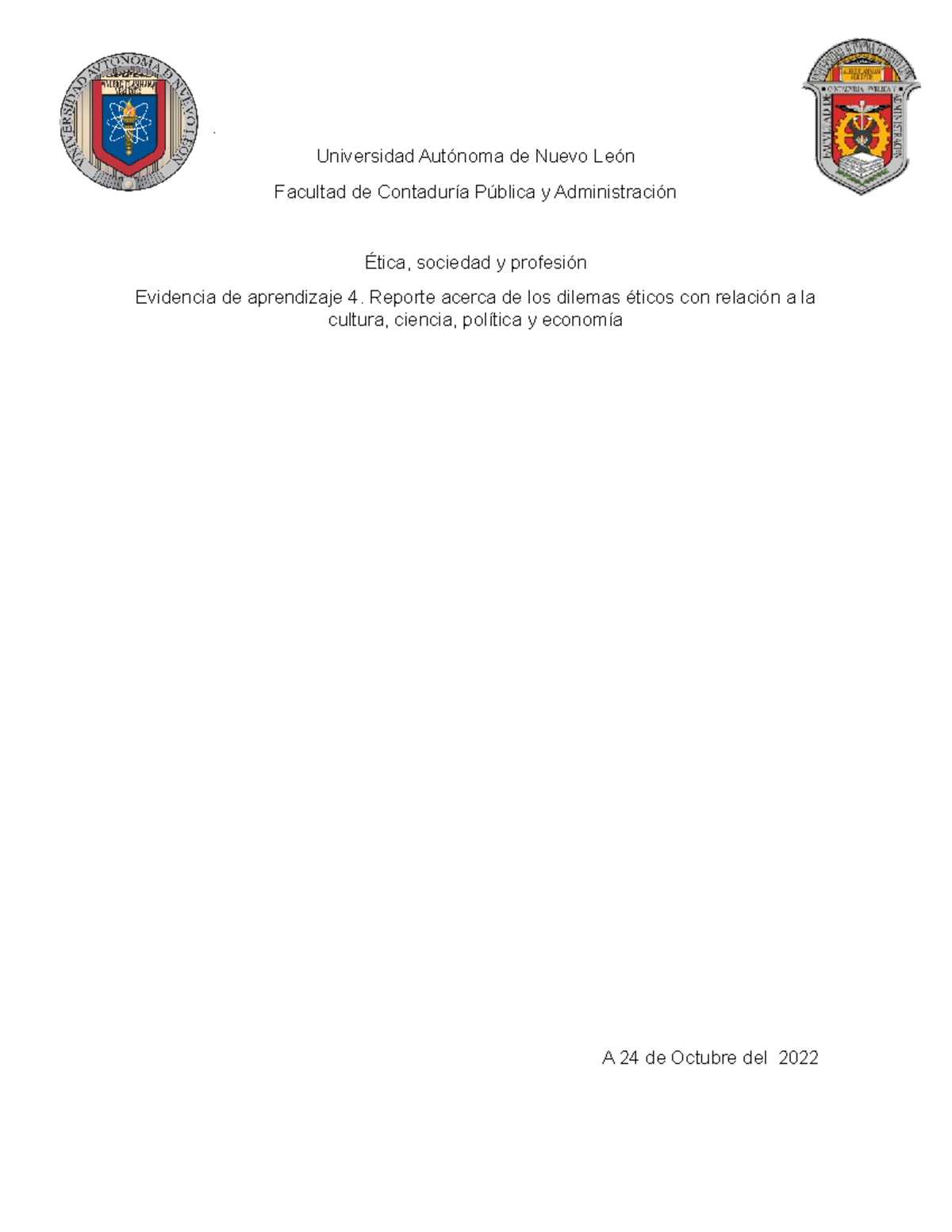 E4 - EVIDENCIA 4 ETICA - Universidad Autónoma de Nuevo León Facultad de ...