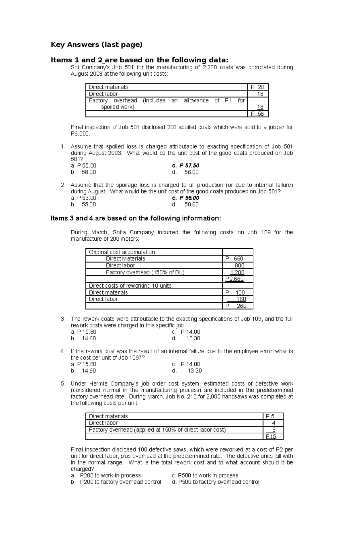 COST ACCOUNTING Key Answers (last page) Items 1 and 2 are based on