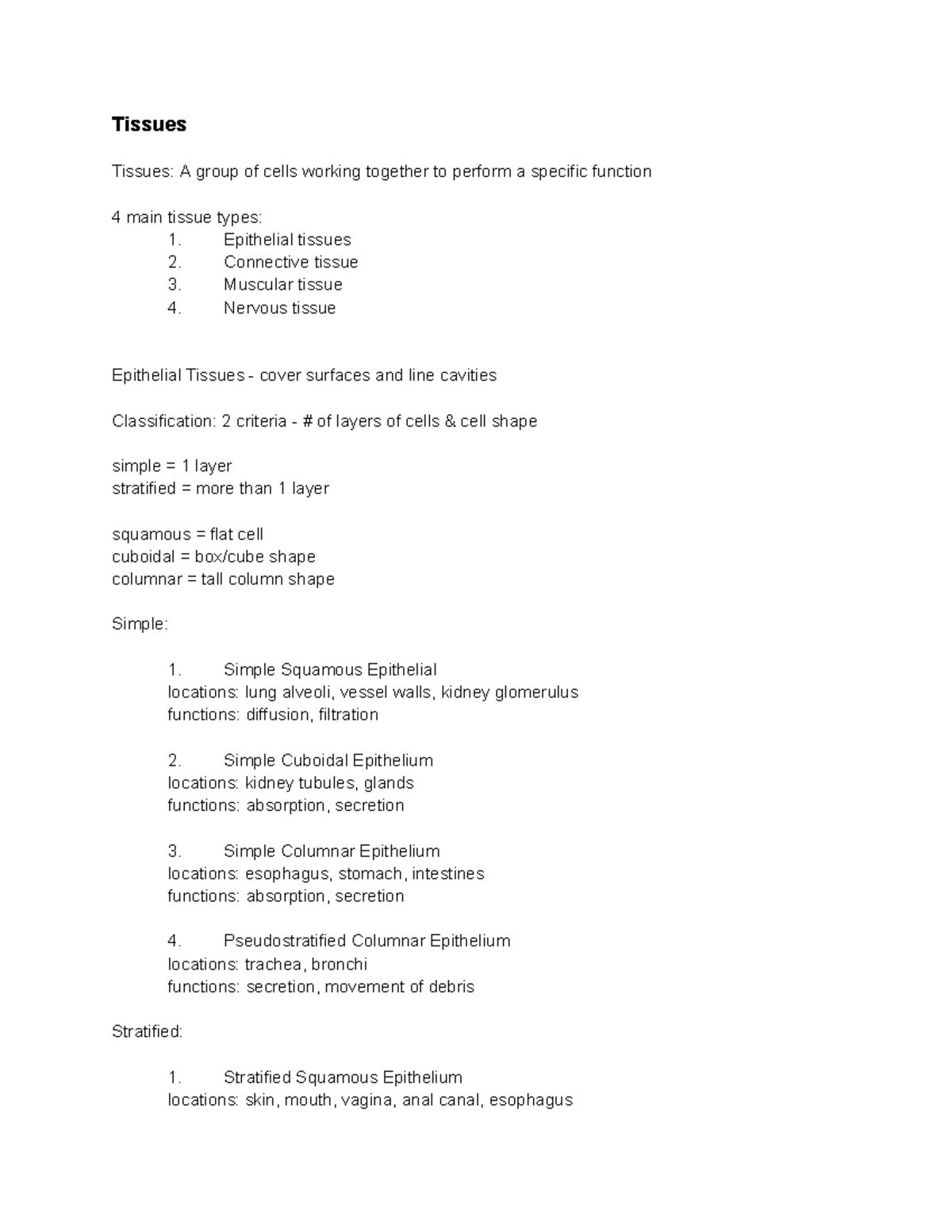 Tissues and Tissues Tissues A group of cells working together to