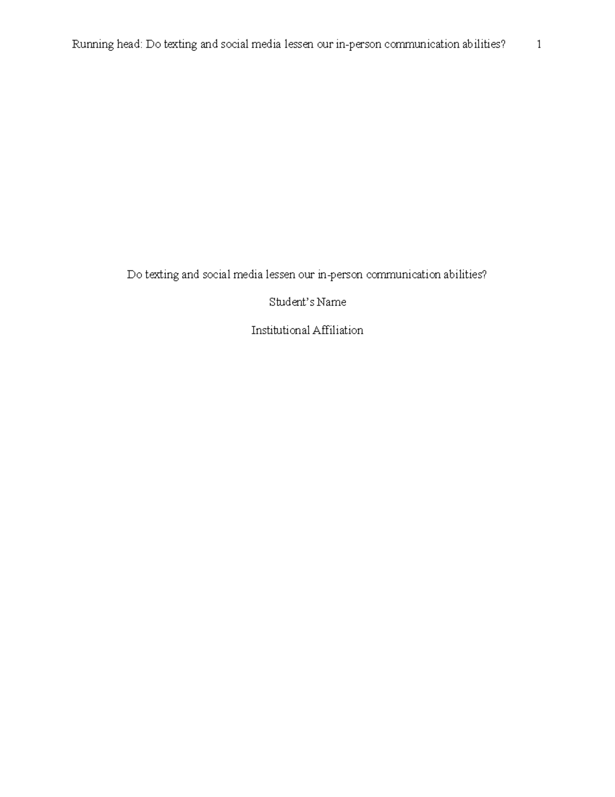 An informative paper on communication Running head Do texting and