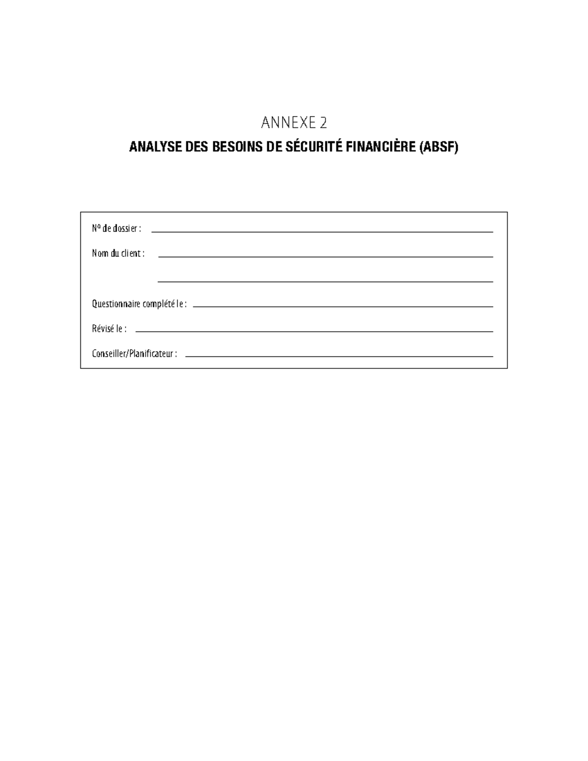 ABSF - ABSF - ANALYSE DES BESOINS DE SÉCURITÉ FINANCIÈRE (ABSF) N o de ...