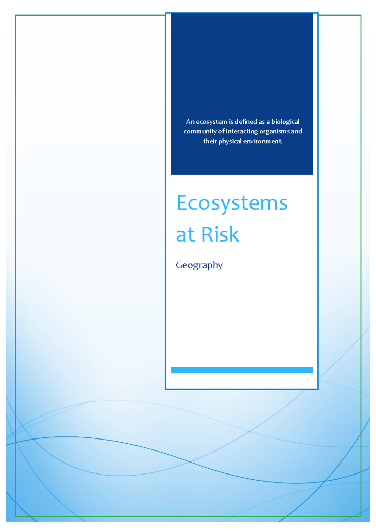 Old Syllabus Ecosystems at Risk2013 - An ecosystem is defined as a ...