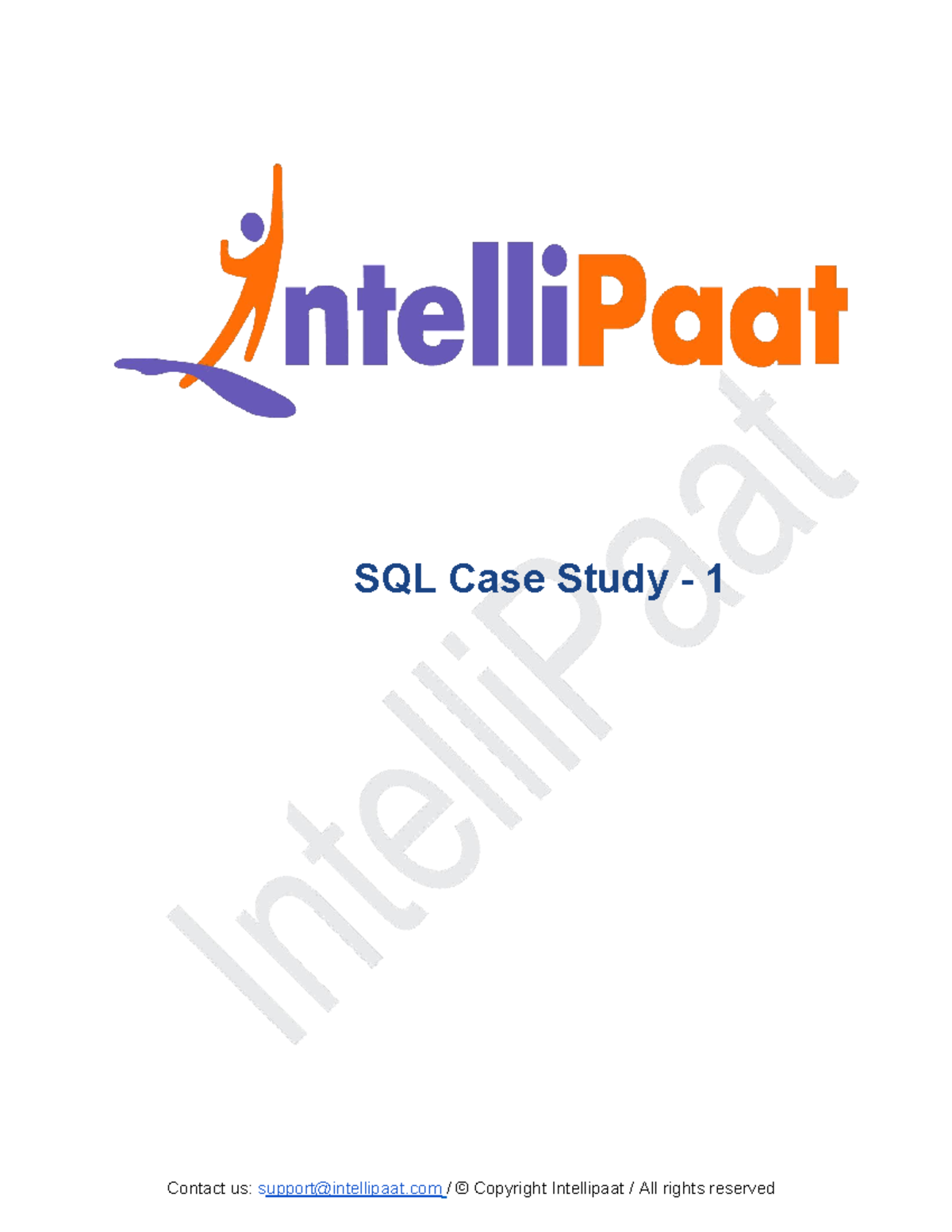 SQL-Case-Study-1-Corrected - Contact Us: Support@intellipaat ...