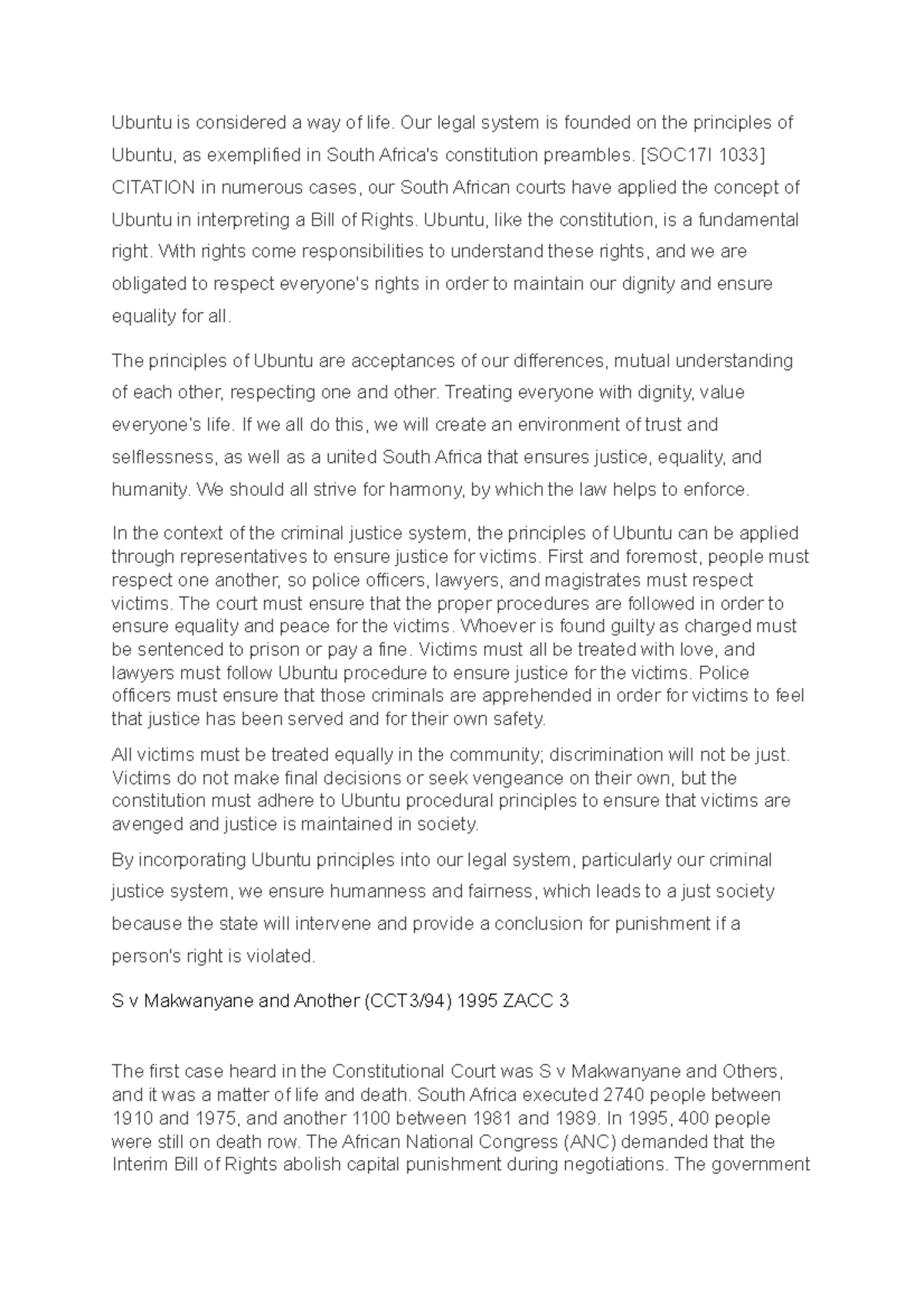 Ubuntu is considered a way of life - Our legal system is founded on the ...