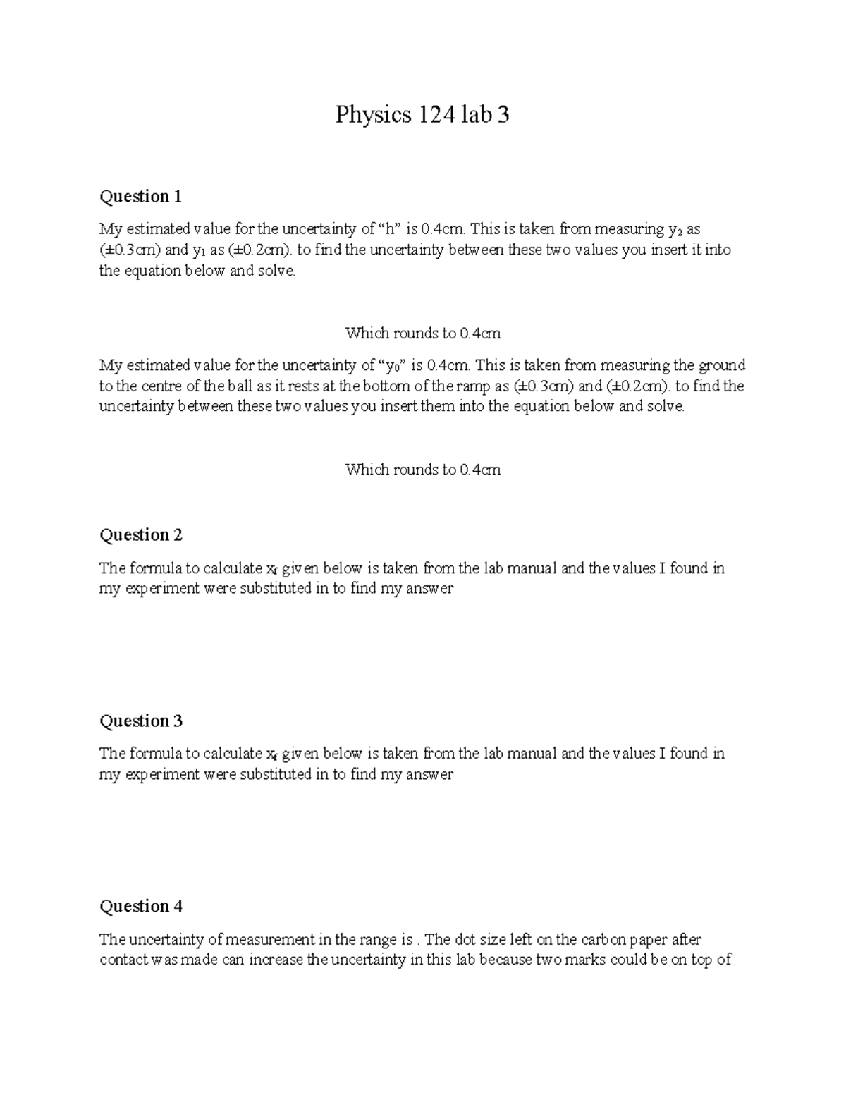 Physics 124 Lab 3 Lab 3 Physics 124 Lab 3 Question 1 My Estimated Value For The Uncertainty Physics 124 Lab 3 Lab 3 Physics 124 Lab 3 Question 1 My Estimated Value For The Uncertainty