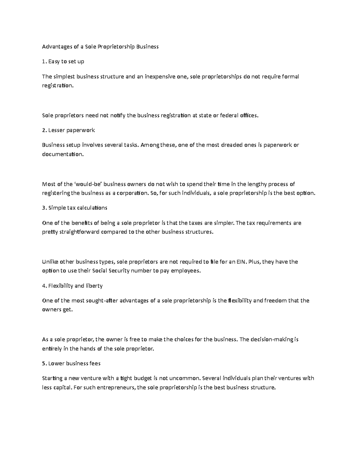 Advantages of sole proprietorship Advantages of a Sole Proprietorship