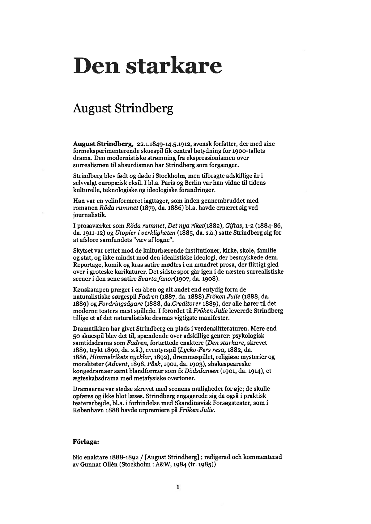 A.Strindberg/D.Willumsen: A Mais Forte / Den Stærkeste / The Strongest