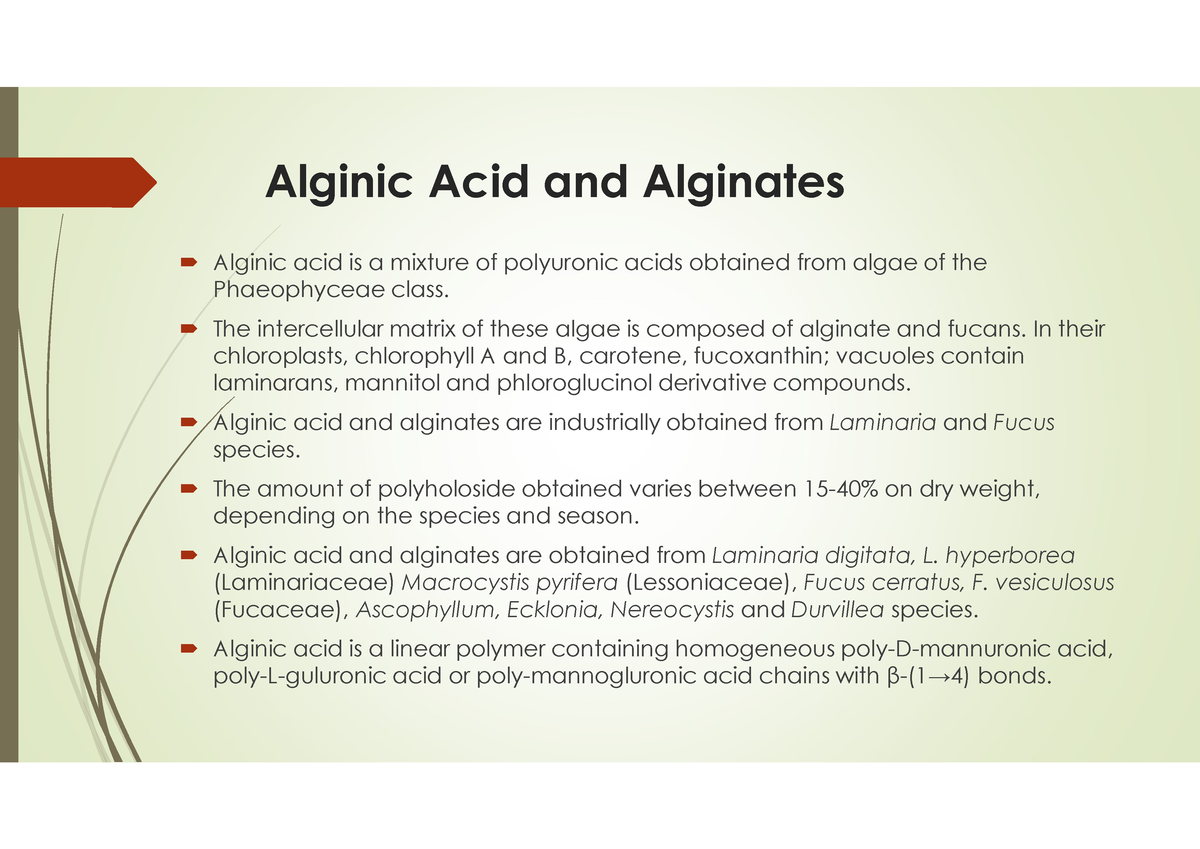 Pharmacognosy I ING - Alginic Acid and Alginates Alginic acid is a ...