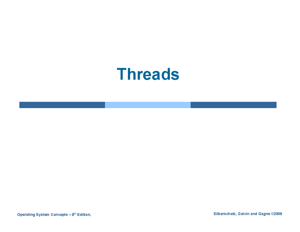 Threads Operating System Operating System Concepts 8th Edition