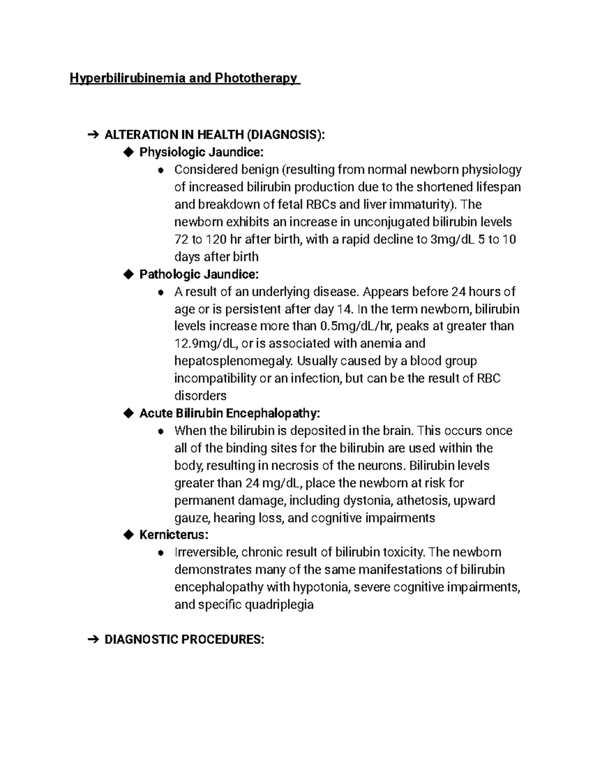 Hyperbilirubinemia and Phototherapy The newborn exhibits an increase