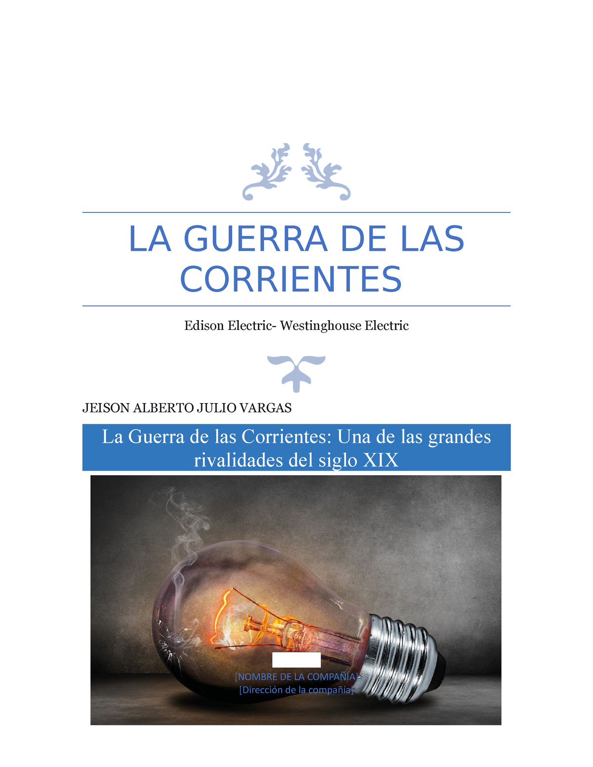 La Guerra De Las Corrientes - Copia - LA GUERRA DE LAS CORRIENTES ...