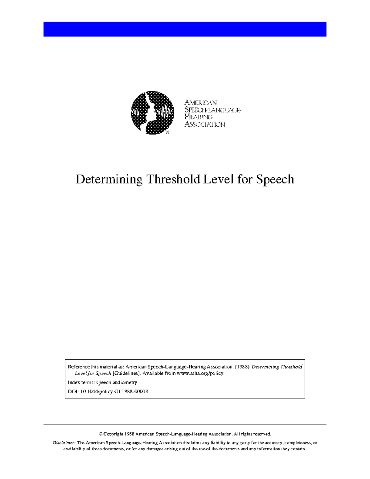 ASHA, 1988. Dtermining Threshold Level for Speech Determining