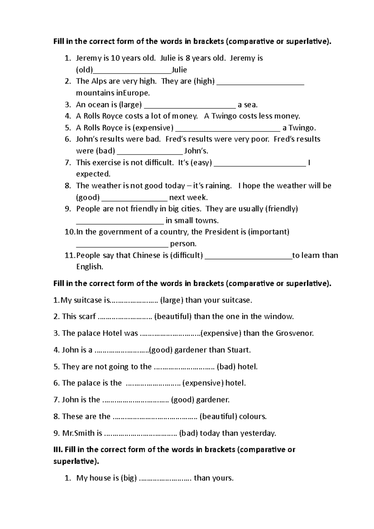 So sanh 6 - so sanh - Fill in the correct form of the words in brackets ...