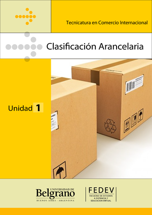 Unidad 4 Clasificacion Arancelaria - Tecnicatura En Comercio ...