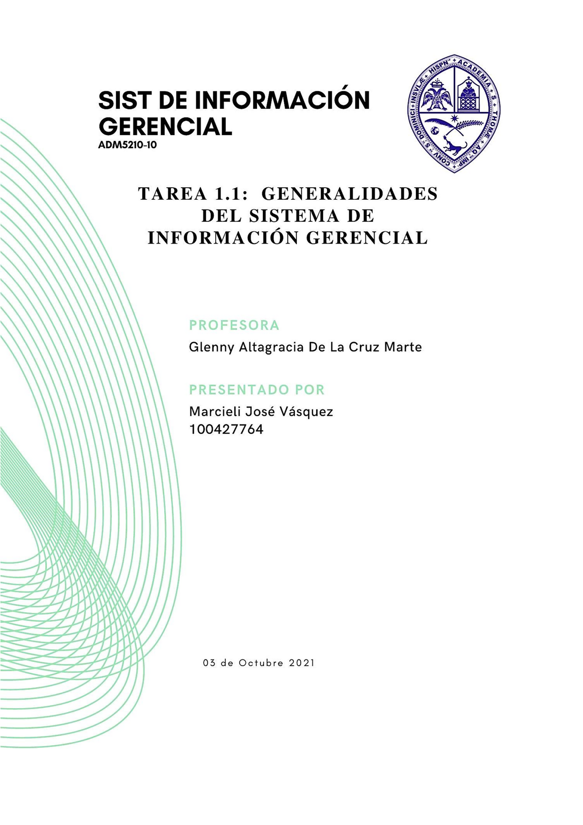 Tarea 1.1 Generalidades DEL Sistema DE Informacion Gerencial Por ...