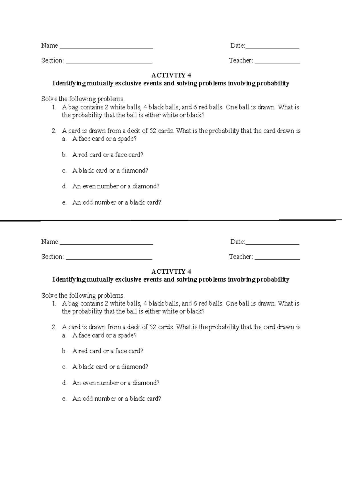 Activity 4 ( Mutually Exclusive) - Name: Date:. Section: Teacher ...