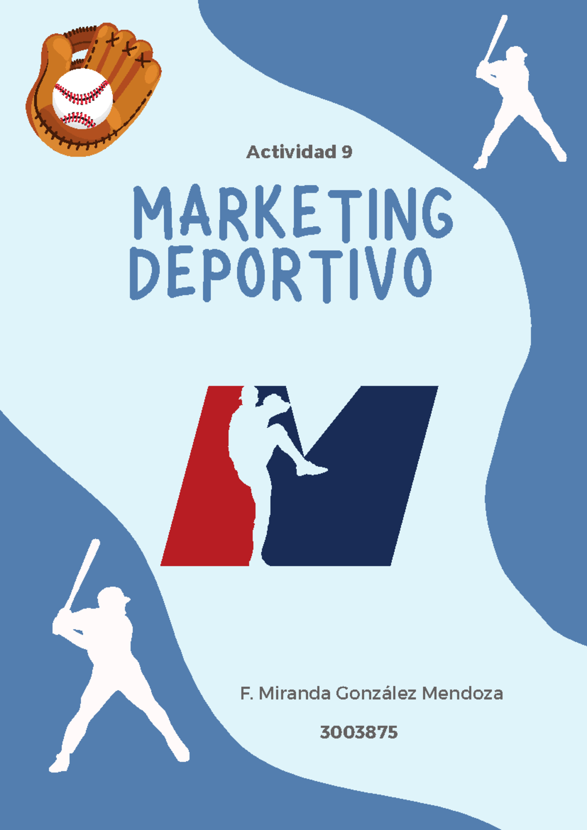 Actividad 9- Marketing Deportivo - MARKETING DEPORTIVO Actividad 9 F ...