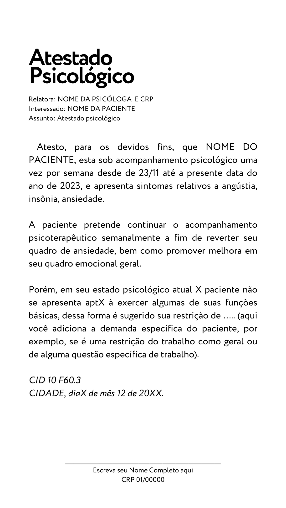 Atestado Psicológico Modelo Atesto Para Os Devidos Fins Que Nome Do Paciente Esta Sob 9469