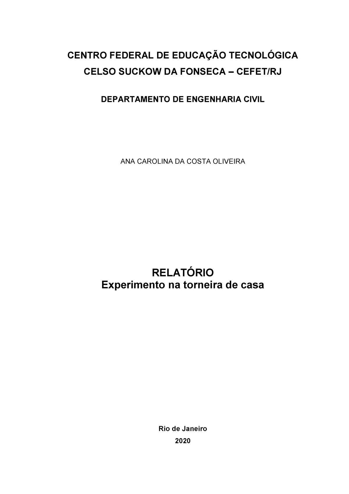 Fetrans - Relatório - ANA Carolina DA - CENTRO FEDERAL DE EDUCAÇÃO  TECNOLÓGICA CELSO SUCKOW DA - Studocu