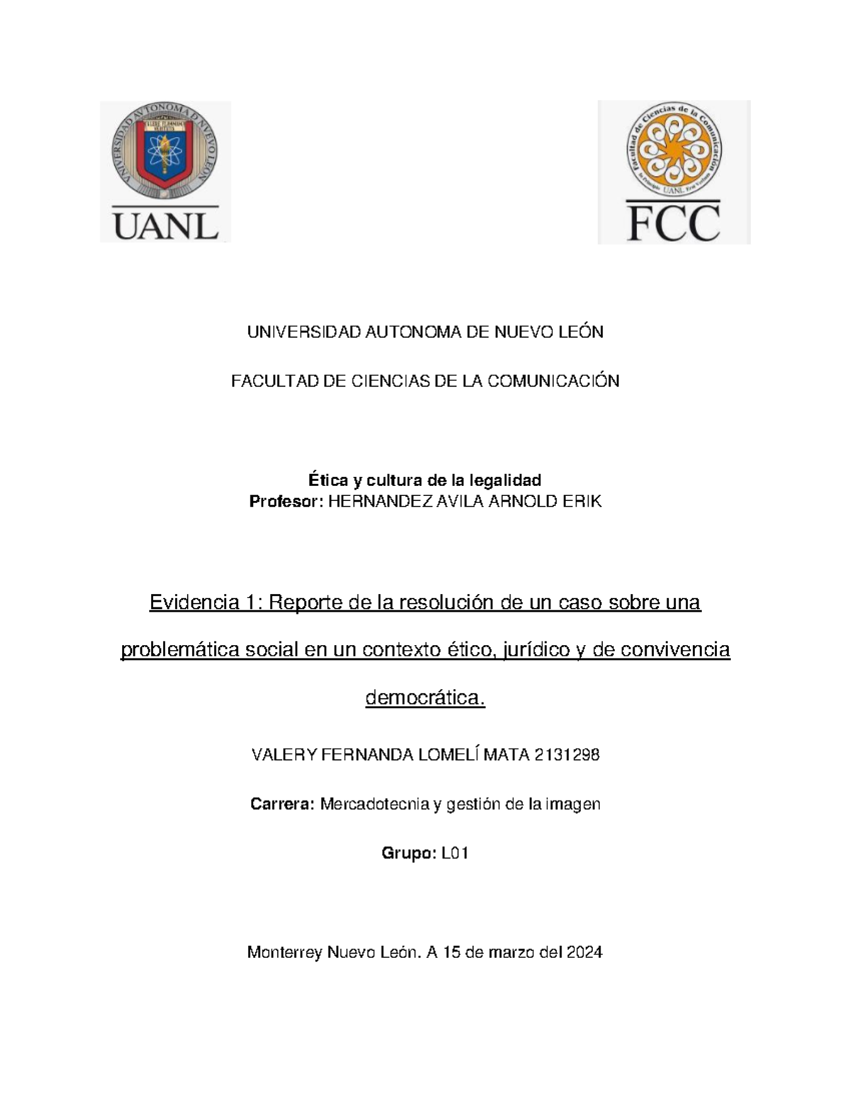 Evidencia 1_Ey CL - UNIVERSIDAD AUTONOMA DE NUEVO LEÓN FACULTAD DE ...