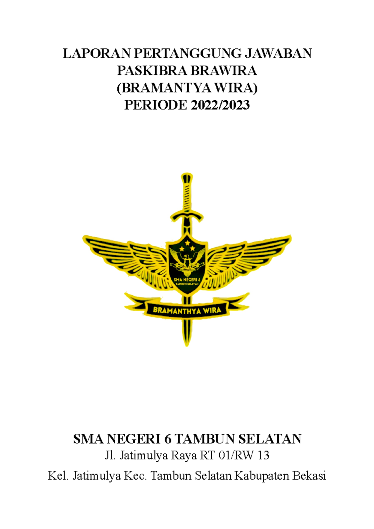 Laporan Pertanggung Jawaban Paskibra Brawira-1 - LAPORAN PERTANGGUNG ...