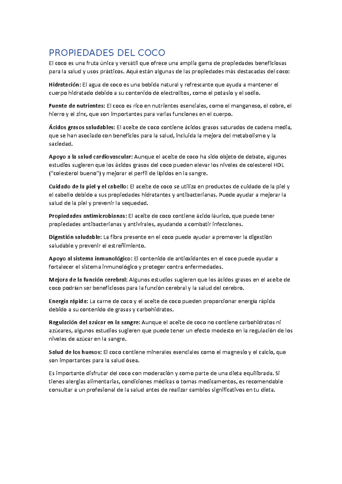 Propiedades DEL COCO PROPIEDADES DEL COCO El coco es una fruta única