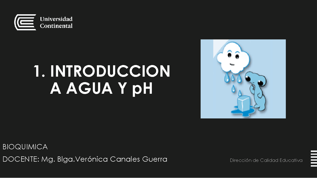 Semana 1 -AGUA Y p H - Ph y agua - 1. INTRODUCCION A AGUA Y pH