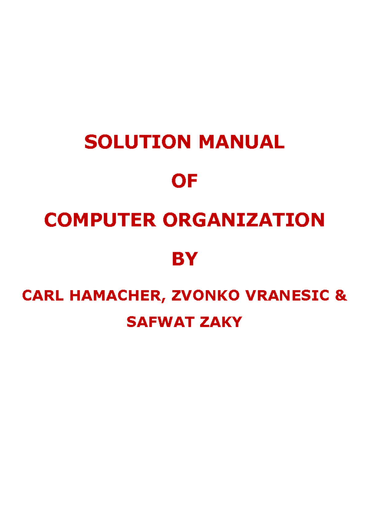 Answers hamacher - SOLUTION MANUAL OF COMPUTER ORGANIZATION BY CARL ...