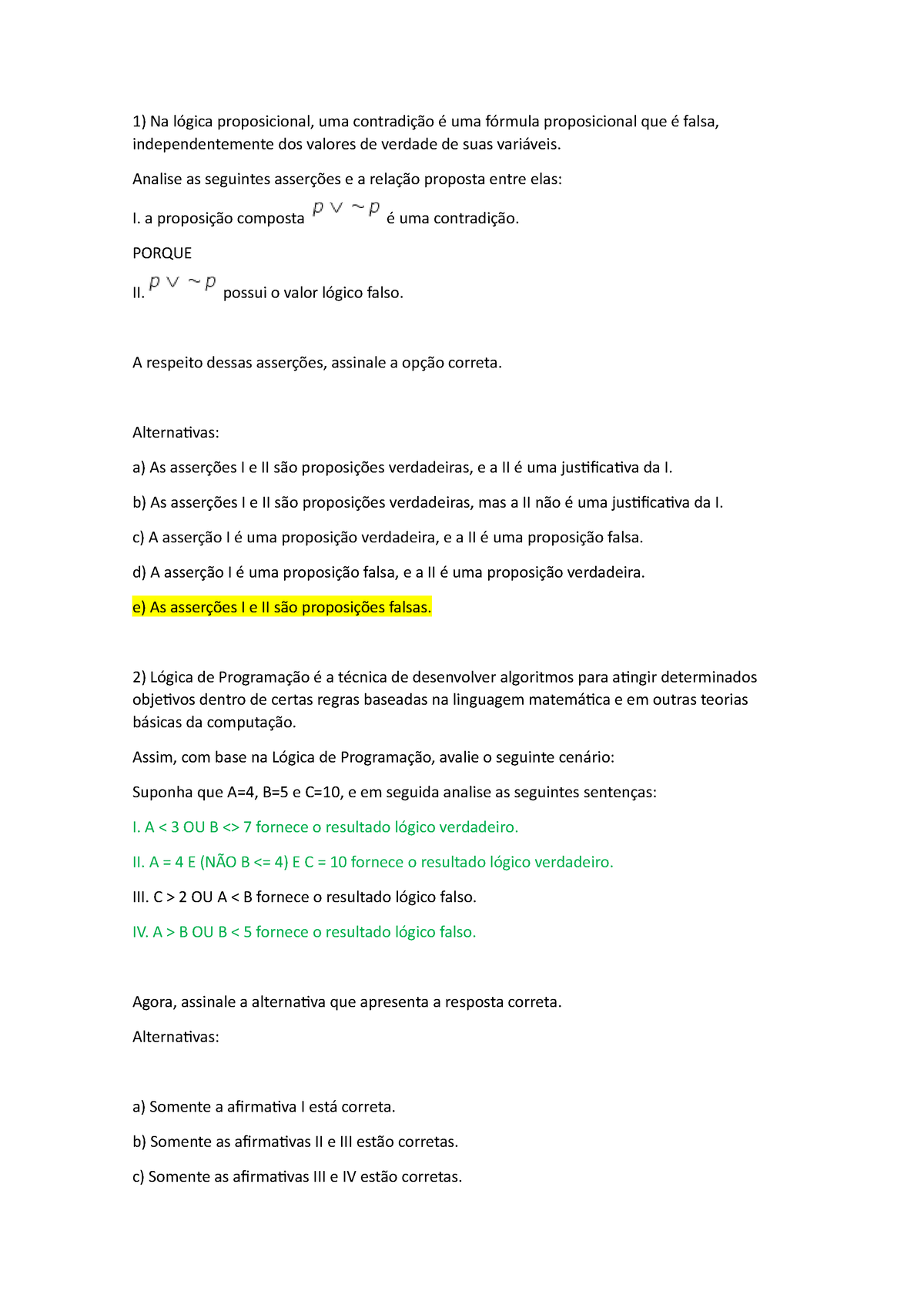 Av1 - Algoritmos E Logica De Programacao - Na Lógica Proposicional, Uma ...