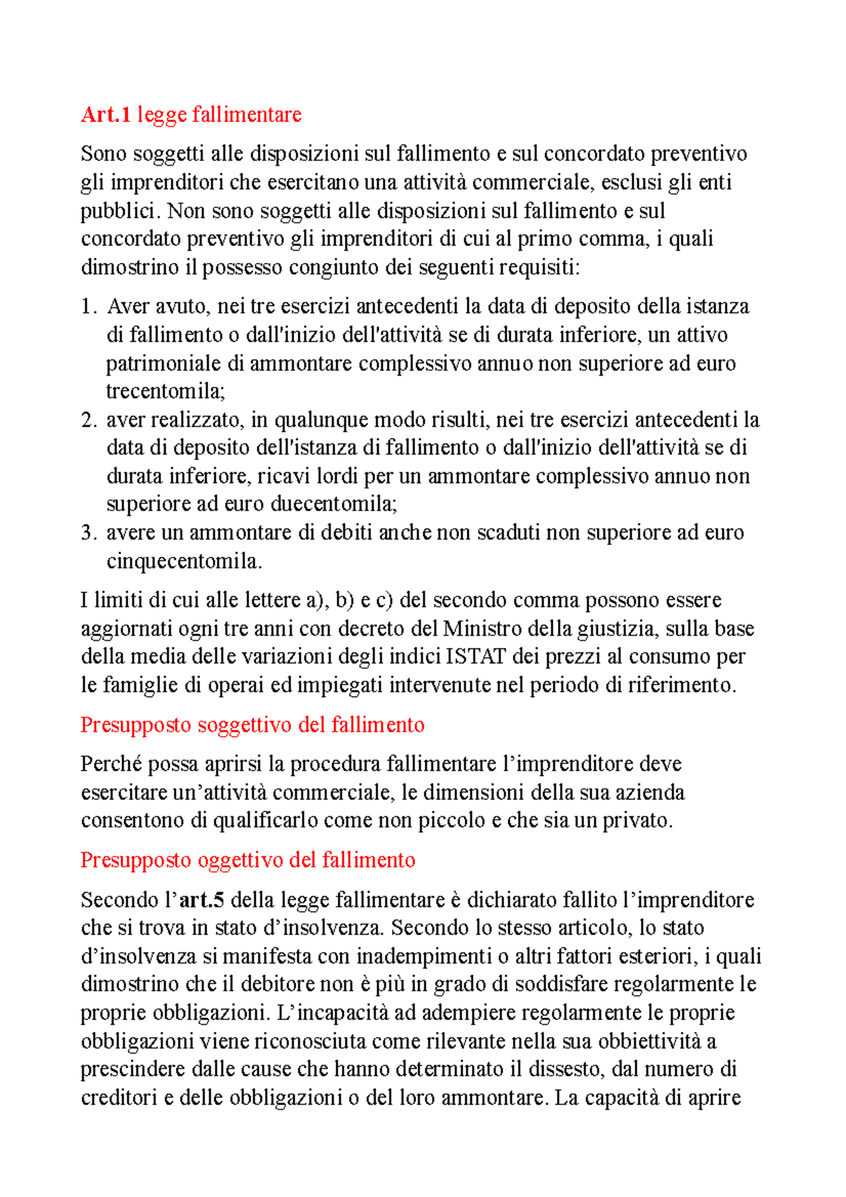 Fallimento Art legge fallimentare Sono soggetti alle disposizioni sul