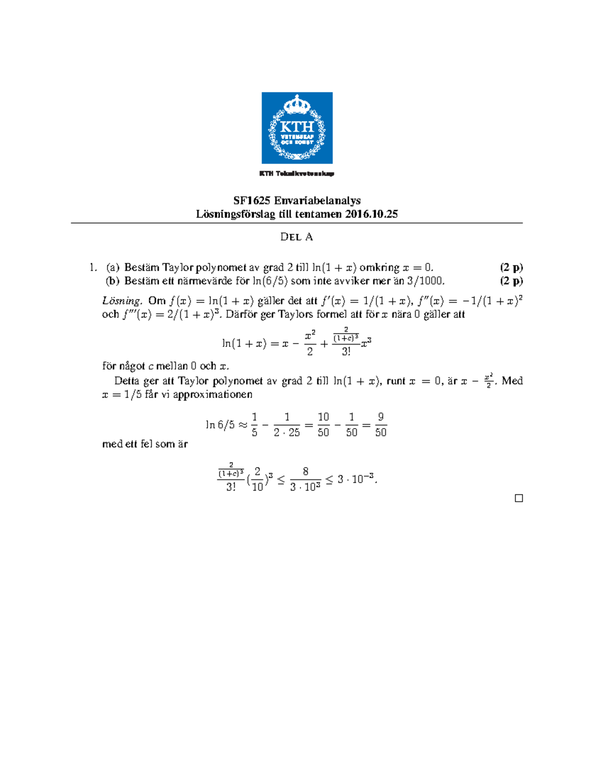 Lösningar Till Tentamen 2016-10-25 - SF1625 Envariabelanalys Losningsf ...