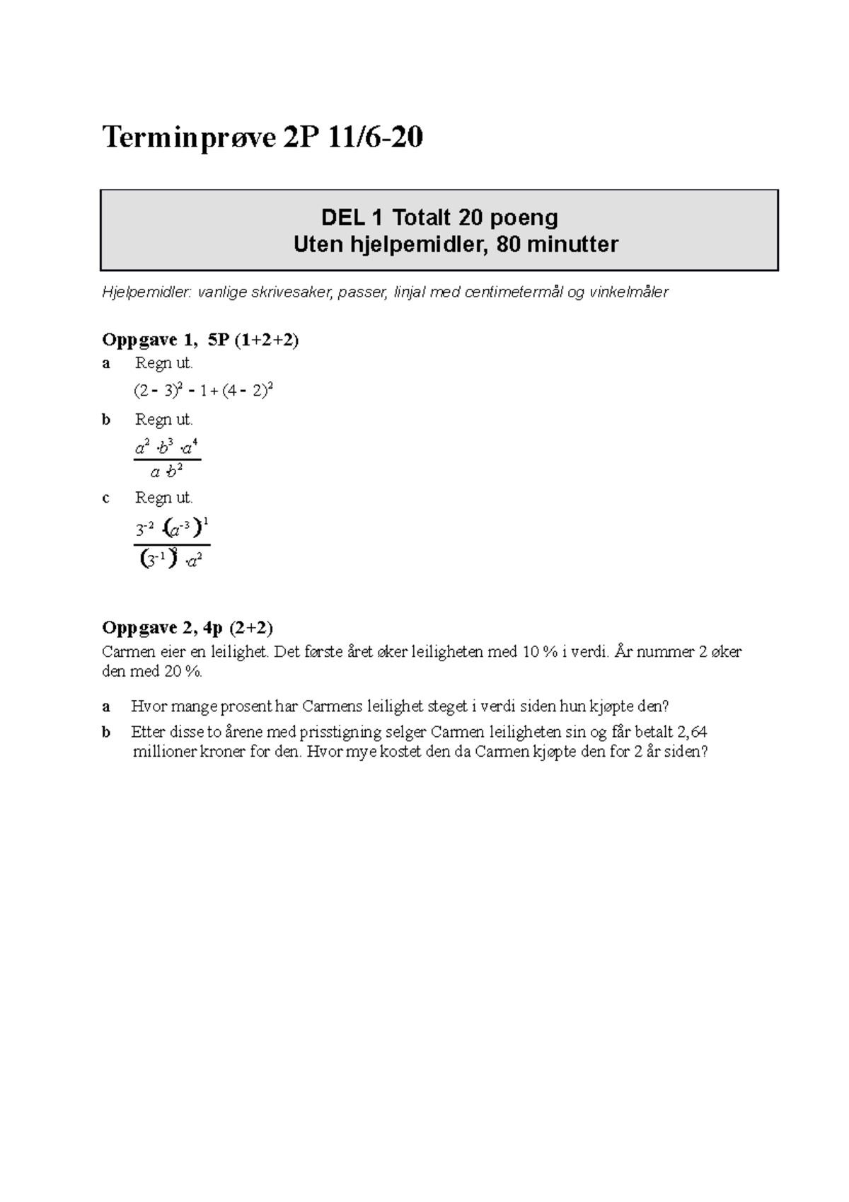 Terminprøve 2P - exam math 2p - Terminprøve 2P 11/6- DEL 1 Totalt 20 ...