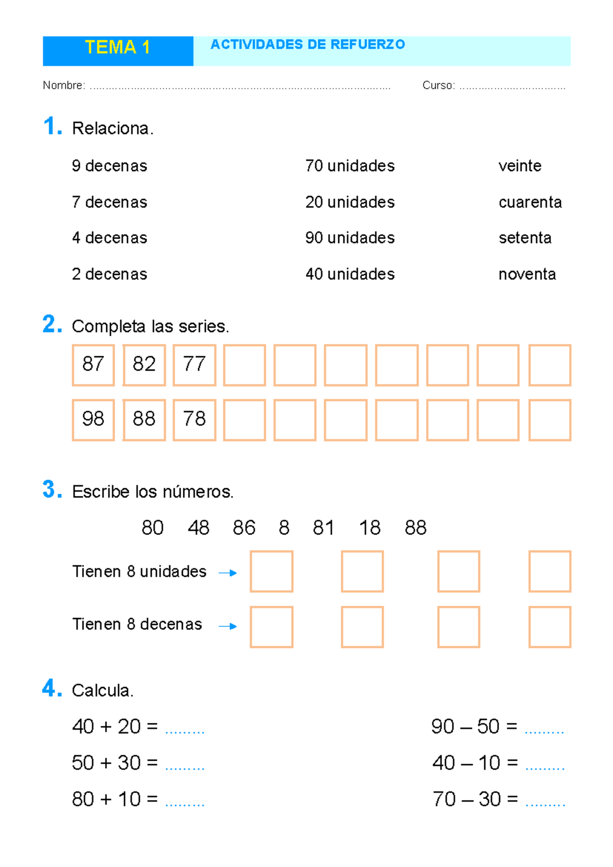Matem 2 refuerzo 1. Relaciona. 9 decenas 70 unidades veinte 7 decenas