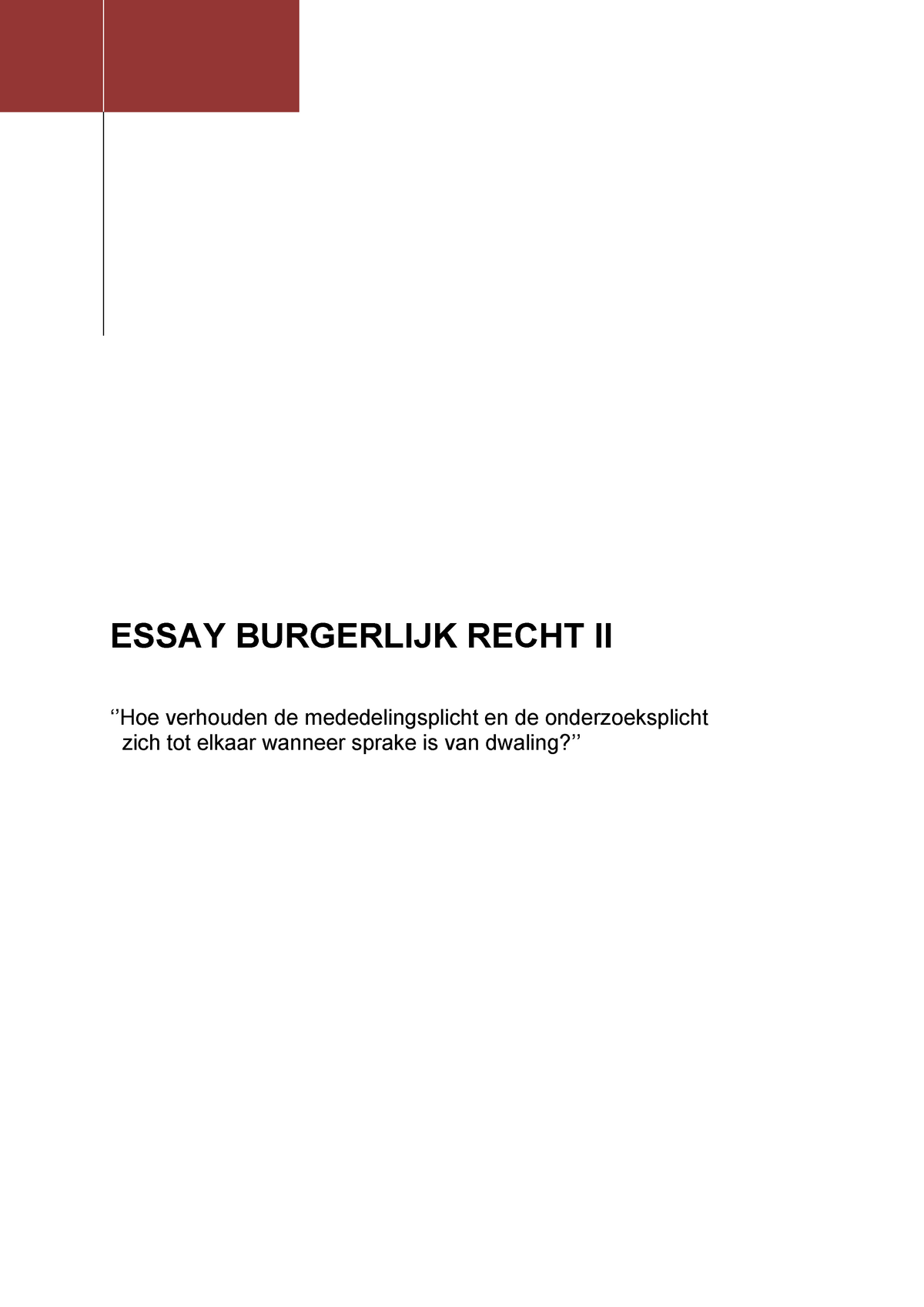 Werkstuk/essay - "Hoe Verhouden De Mededelingsplicht En De ...