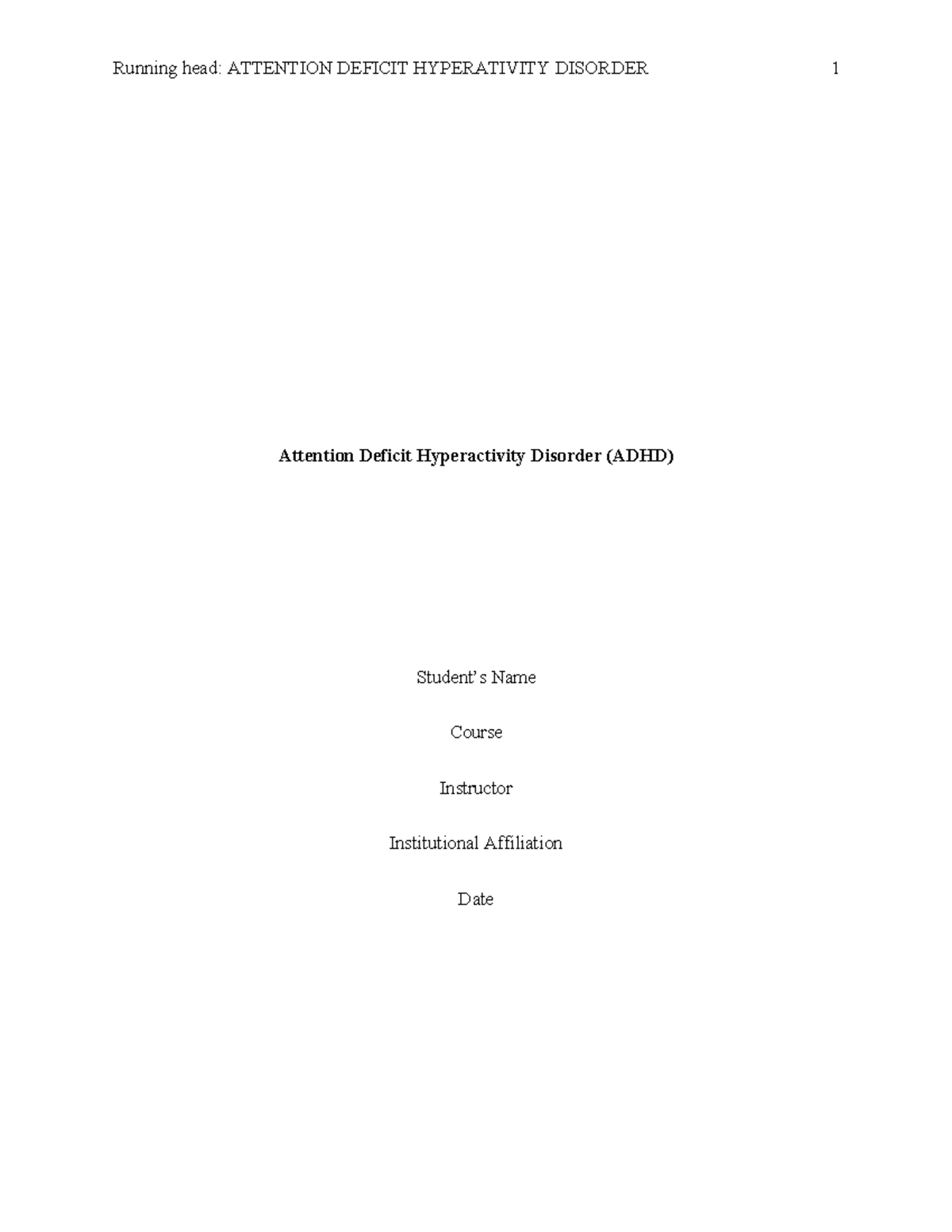 Attention Deficit Hyperactivity Disorder (ADHD)-Final Paper - Running ...