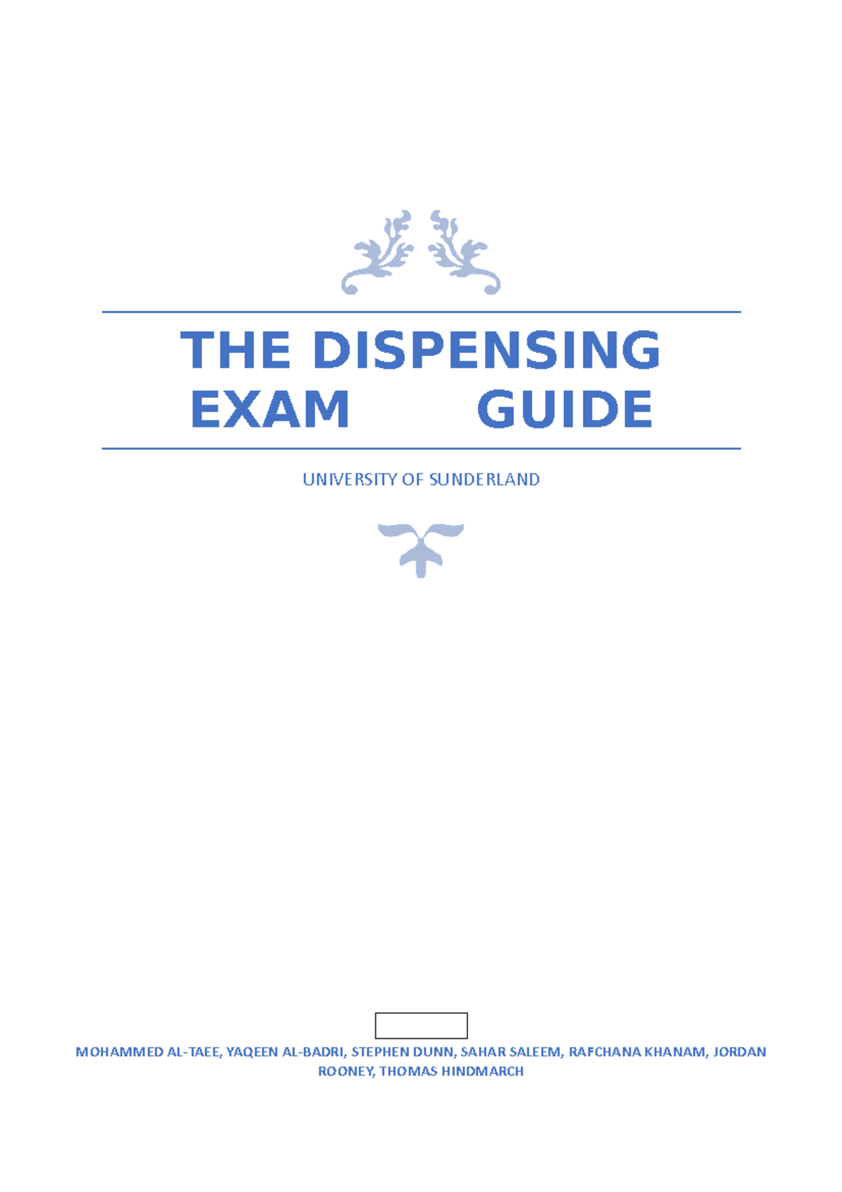 Dispensing Exam Guide Final Version THE DISPENSING EXAM GUIDE UNIVERSITY OF SUNDERLAND