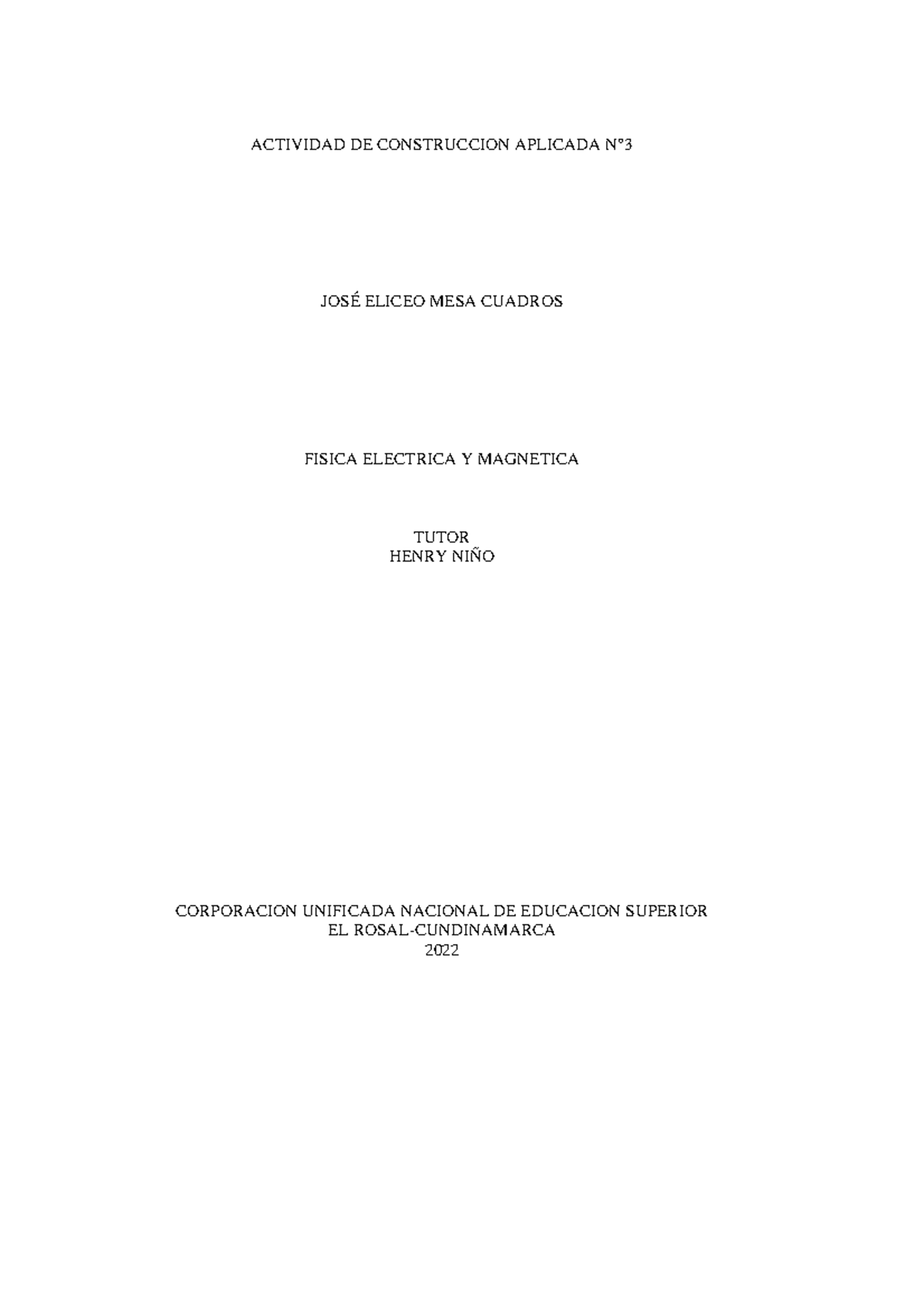 ACA 3 Fisica Electrica - ACTIVIDAD DE CONSTRUCCION APLICADA N° JOSÉ ...