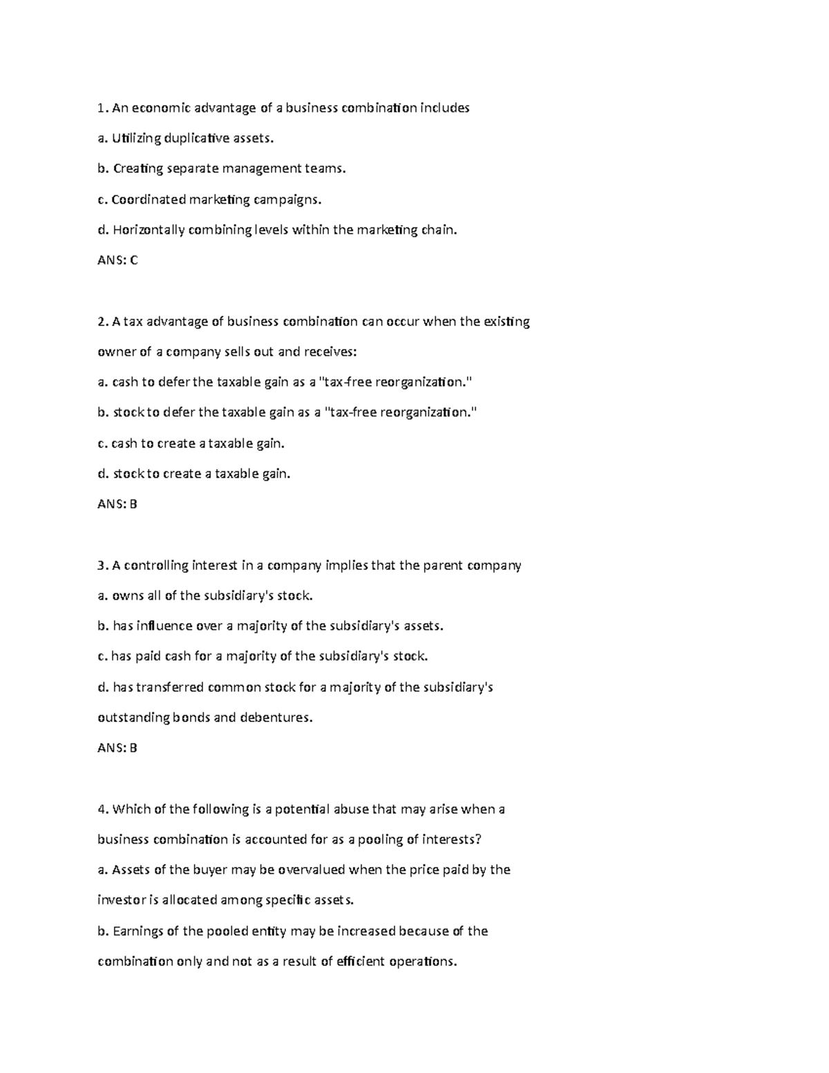 Multiplechoice An economic advantage of a business