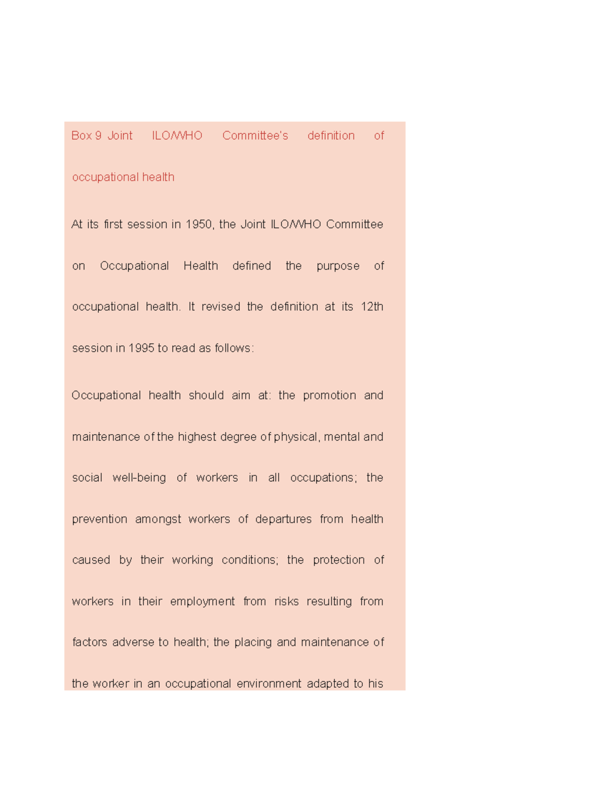 O20 - notes - Box 9 Joint ILO/WHO Committee’s definition of ...