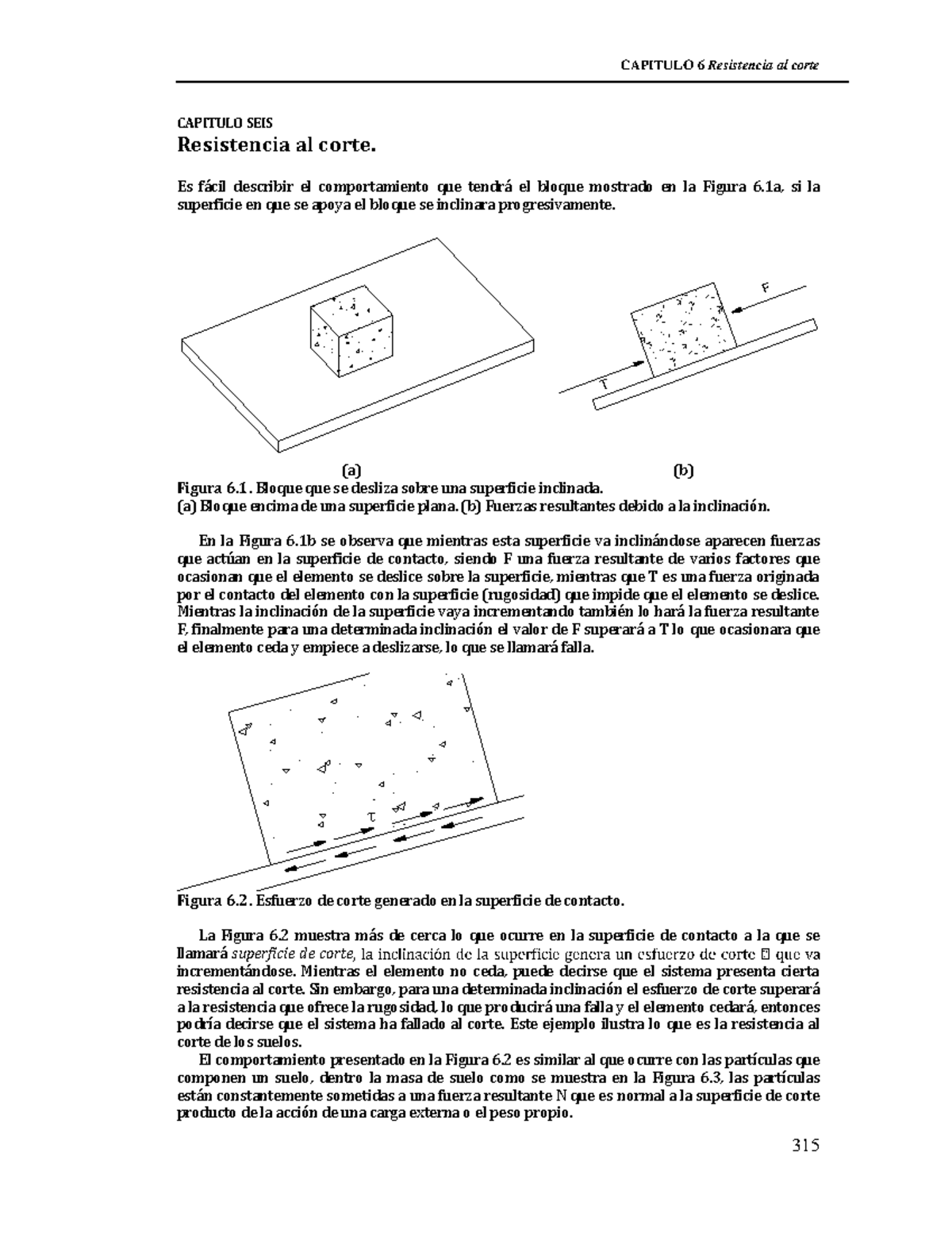 Resistencia al corte CAPITULO 6 Resistencia al corte CAPITULO SEIS