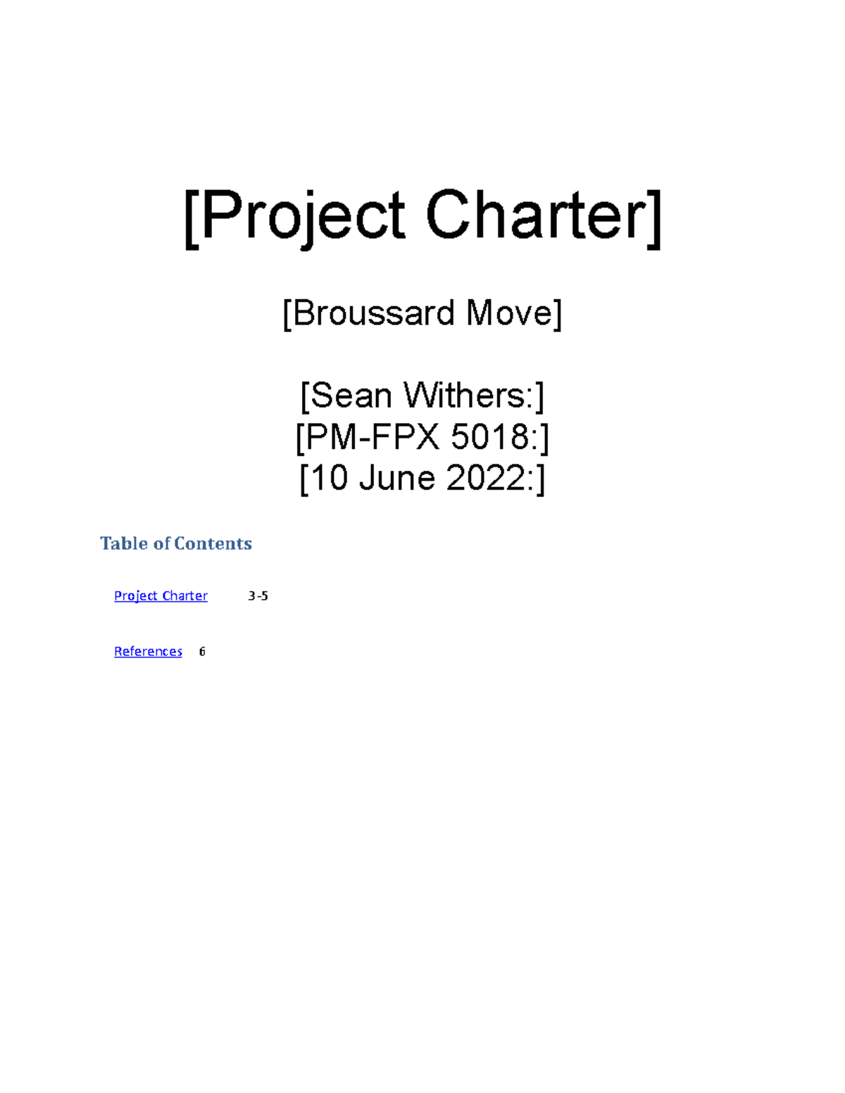 Copy of PM-FPX5018.witherssean - [Project Charter] [Broussard Move ...
