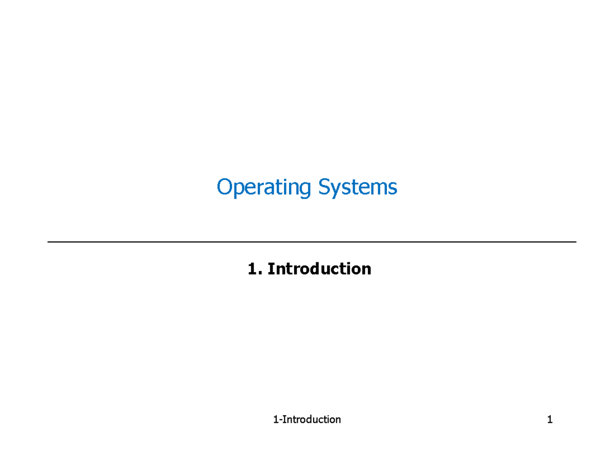 Chapter 1 - Introduction - Operating Systems 1. Introduction Operating ...