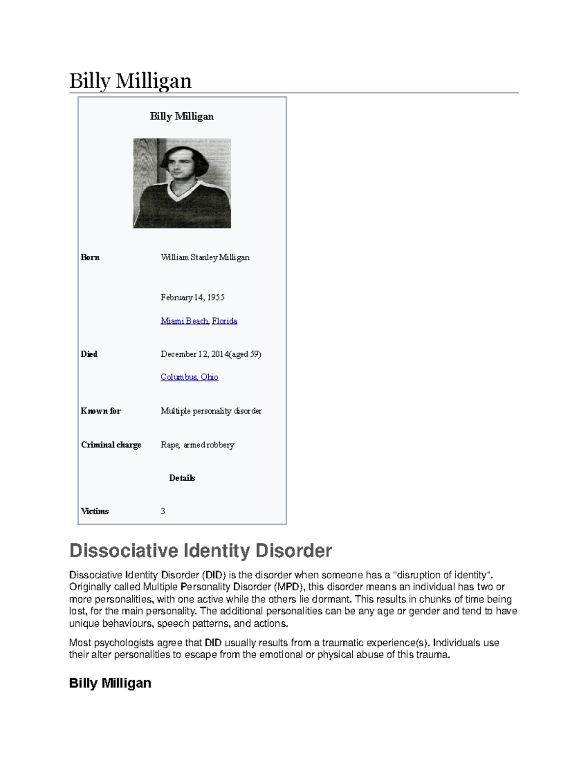Billy Milligan First used DID as a defense Billy Milligan Billy