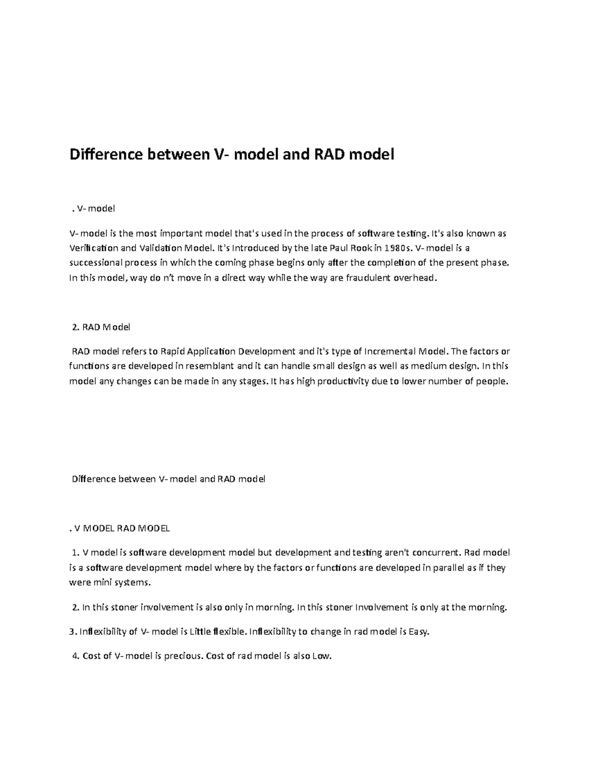 Difference between V model and RAD model V model V model is the