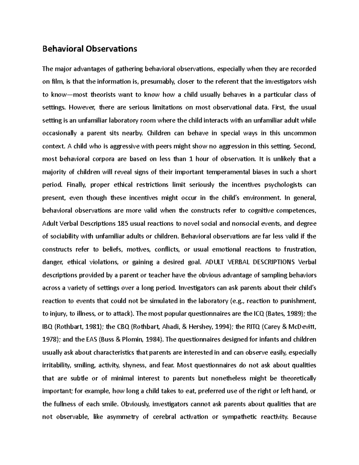 Behavioral Observations - However, there are serious limitations on ...