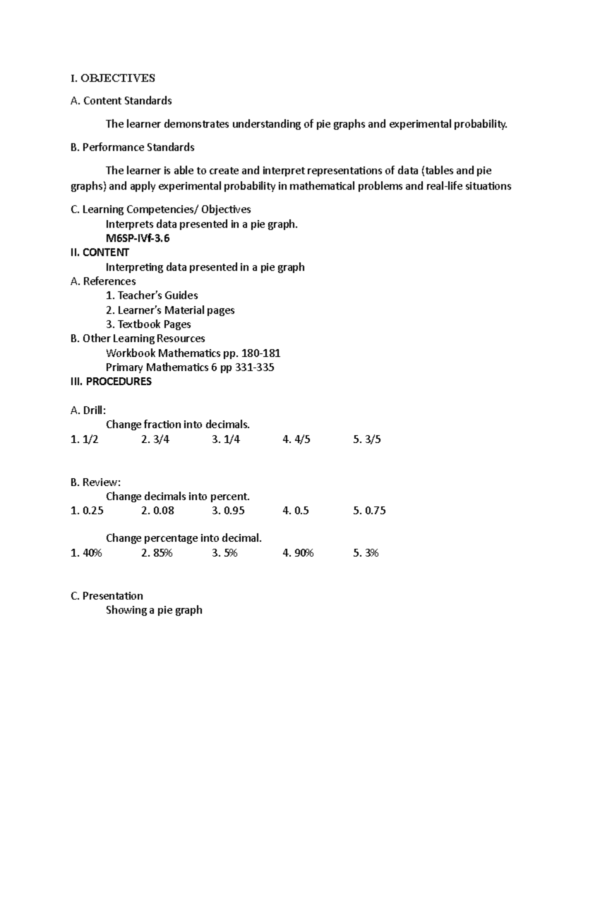 Lesson Plan In Math 6 I OBJECTIVES A Content Standards The Learner