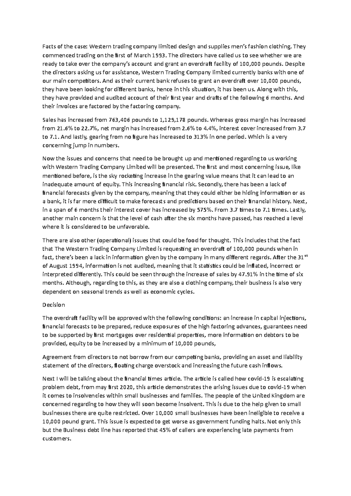 Western Trading Company They commenced trading on the first of March